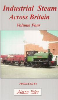 Alcazar Vol.31: Industrial Steam Across Britain No.4 (50-mins)