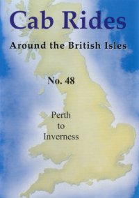 Cab Ride 48: Perth - Inverness Feb '94 (120-mins)